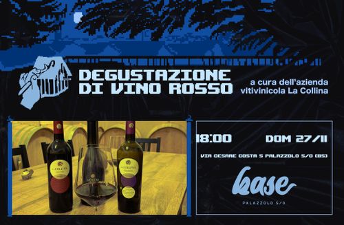 Workshop🍷 #12// DEGUSTAZIONE VINO ROSSO [a cura dell’azienda vitivinicola La Collina]