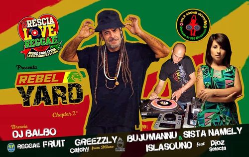 REBEL YARD #2 Bujumannu Sista Namely Isla Sound Chatcy Greezly Dj Balbo Reggae Fruit