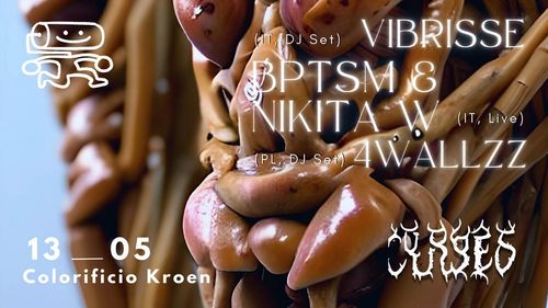 CURSED | BPTSM & NIKITA W + VIBRISSE + 4WALLZZ