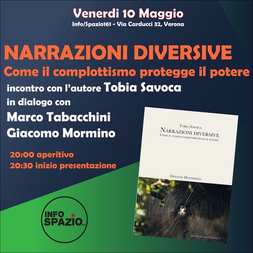 "Narrazioni diversive. Come il complottismo protegge il potere" w/ Tobia Savoca
