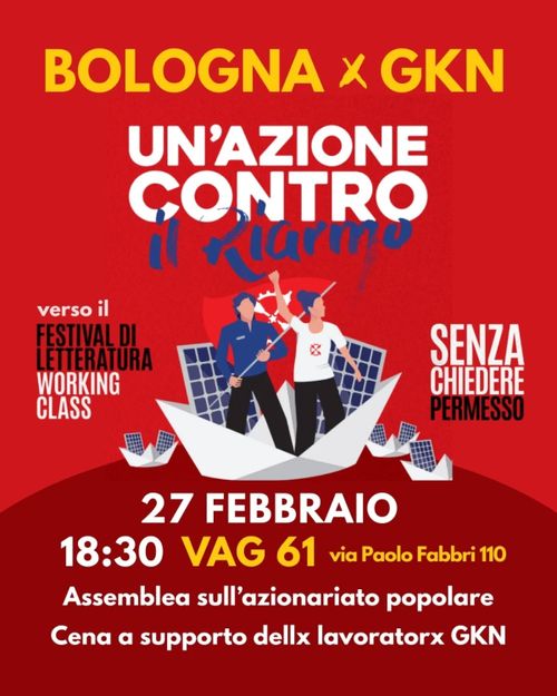 BOLOGNA x GKN || UN’AZIONE CONTRO IL RIARMO PER SALVARE GFF 