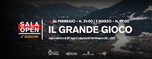 Sala Open 2026 • Il grande gioco - proiezione