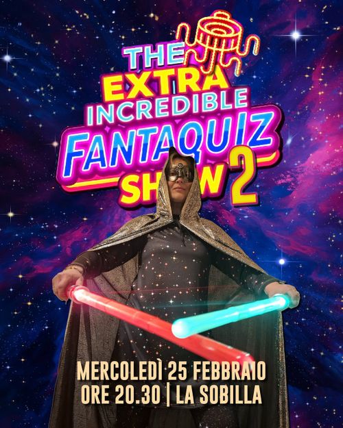 The Extra incredible fantaquiz show 2